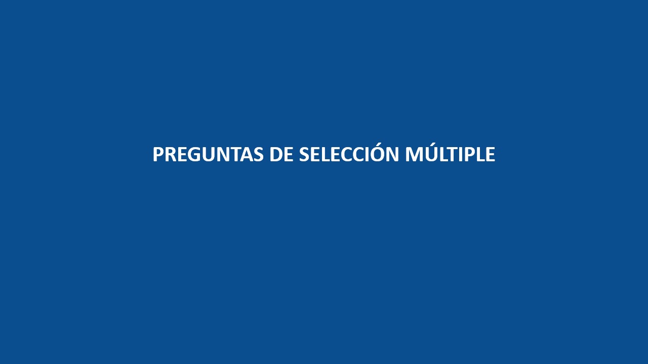 Preguntas de selección múltiple - Centro de Innovación Docente